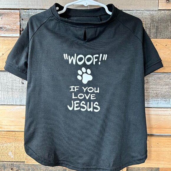 Dog Tee Shirt, "Woof if You Love Jesus" - Picture 1 of 3